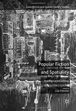 Popular Fiction and Spatiality: Reading Genre Settings