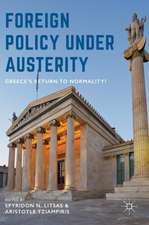 Foreign Policy Under Austerity: Greece's Return to Normality?