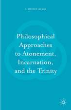 Philosophical Approaches to Atonement, Incarnation, and the Trinity