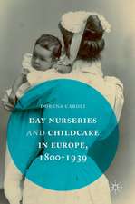 Day Nurseries & Childcare in Europe, 1800–1939