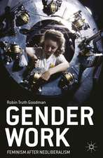 Gender Work: Feminism after Neoliberalism