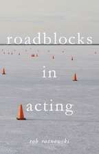 Roadblocks in Acting