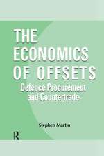 The Economics of Offsets: Defence Procurement and Coutertrade