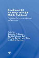 Developmental Pathways Through Middle Childhood: Rethinking Contexts and Diversity as Resources