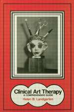 Clinical Art Therapy: A Comprehensive Guide