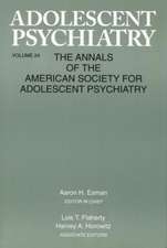 Adolescent Psychiatry, V. 24: Annals of the American Society for Adolescent Psychiatry