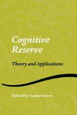 Cognitive Reserve: Theory and Applications