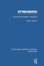 Streaming (RLE Edu L Sociology of Education): An Education System in Miniature