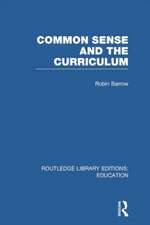 Common Sense and the Curriculum