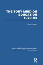 The Tory Mind on Education: 1979-1994