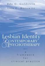 Lesbian Identity and Contemporary Psychotherapy: A Framework for Clinical Practice