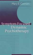 Symptom-Focused Dynamic Psychotherapy