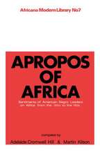 Apropos of Africa: Sentiments of Negro American Leaders on Africa from the 1800s to the 1950s