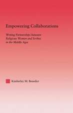 Empowering Collaborations: Writing Partnerships between Religious Women and Scribes in the Middle Ages