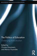 The Politics of Education: Challenging Multiculturalism