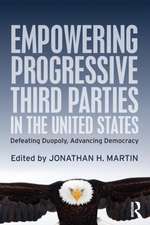 Empowering Progressive Third Parties in the United States: Defeating Duopoly, Advancing Democracy