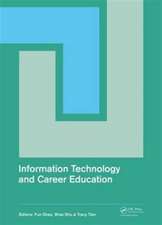 Information Technology and Career Education: Proceedings of the 2014 International Conference on Information Technology and Career Education (ICITCE 2014), Hong Kong, 9-10 October 2014