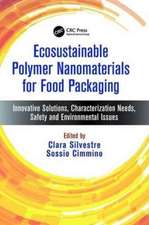 Ecosustainable Polymer Nanomaterials for Food Packaging: Innovative Solutions, Characterization Needs, Safety and Environmental Issues