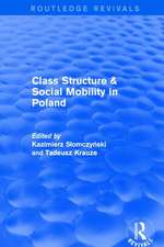 Class Structure and Social Mobility in Poland