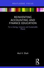 Reinventing Accounting and Finance Education: For a Caring, Inclusive and Sustainable Planet