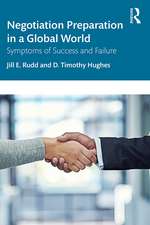 Negotiation Preparation in a Global World: Symptoms of Success and Failure