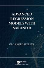 Advanced Regression Models with SAS and R