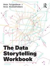 The Data Storytelling Workbook