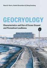 Geocryology: Characteristics and Use of Frozen Ground and Permafrost Landforms