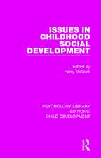 Issues in Childhood Social Development