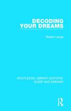 Decoding Your Dreams: A Revolutionary Technique for Understanding Your Dreams