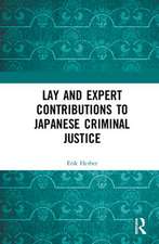 Lay and Expert Contributions to Japanese Criminal Justice