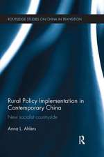 Rural Policy Implementation in Contemporary China: New Socialist Countryside