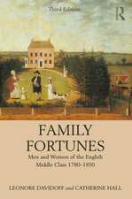 Family Fortunes: Men and Women of the English Middle Class 1780–1850