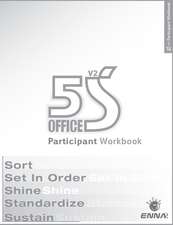 5S Office: Version 2 Participant Workbook