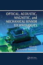 Optical, Acoustic, Magnetic, and Mechanical Sensor Technologies