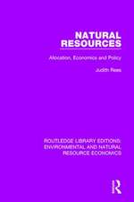 Natural Resources: Allocation, Economics and Policy