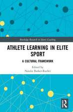 Athlete Learning in Elite Sport: A Cultural Framework