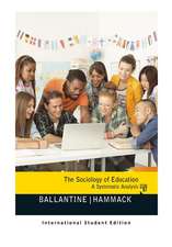 The Sociology of Education: A Systematic Analysis