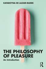 The Philosophy of Pleasure