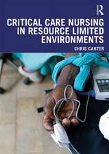 Critical Care Nursing in Resource Limited Environments