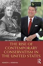 The Rise of Contemporary Conservatism in the United States