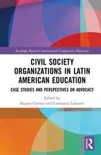 Civil Society Organizations in Latin American Education: Case Studies and Perspectives on Advocacy