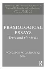 Praxiological Essays: Texts and Contexts