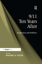 9/11 Ten Years After: Perspectives and Problems