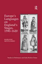 Europe's Languages on England's Stages, 1590–1620