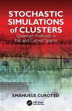 STOCHASTIC SIMULATIONS OF CLUSTERS