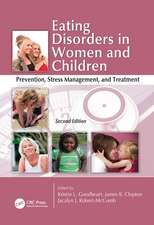 Eating Disorders in Women and Children: Prevention, Stress Management, and Treatment, Second Edition