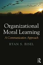 Organizational Moral Learning: A Communication Approach