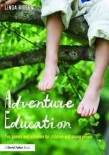 Adventure Education: Fun games and activities for children and young people