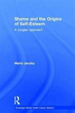 Shame and the Origins of Self-Esteem: A Jungian approach